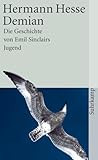 Demian: Die Geschichte von Emil Sinclairs Jugend (suhrkamp taschenbuch)