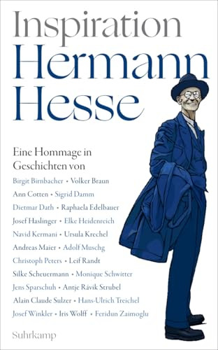 Inspiration Hermann Hesse: Eine Hommage in Geschichten von Dietmar Dath, Elke He