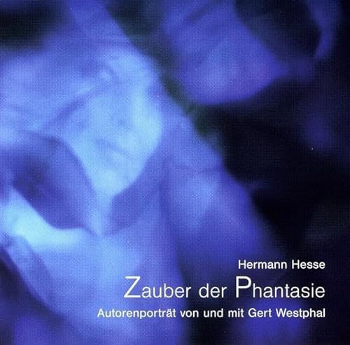 Hermann Hesse: Zauber der Phantasie - Autorenportrait